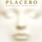 You Are the Placebo: Making Your Mind Matter By Joe Dispenza