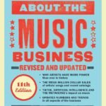 All You Need to Know About the Music Business By Donald S. Passman