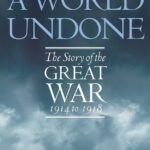 A World Undone By G.J. Meyer