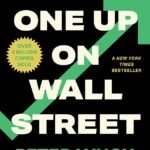 One Up On Wall Street by Peter Lynch
