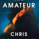 The Amateur By Chris Bohjalian