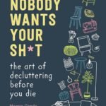 Nobody Wants Your Sh*t by Messie Condo