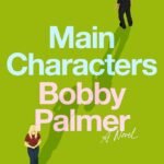 Main Characters by Bobby Palmer