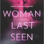 Woman Last Seen By Adele Parks
