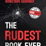 The Rudest Book Ever  Shwetabh Gangwar