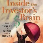 Inside the Investor's Brain By Richard L. Peterson