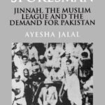 The Sole Spokesman By Ayesha Jalal