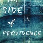 This Side of Providence by Rachel M. Harper
