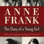 The Diary of a Young Girl  By Anne Frank