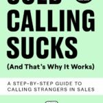 Cold Calling Sucks by Armand Farrokh