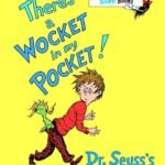 There's a Wocket in My Pocket! By Dr. Seuss