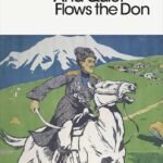 And Quiet Flows the Don By Mikhail Sholokhov