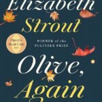 Olive, Again  By Elizabeth Strout