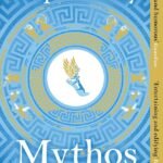 Mythos - The Greek Myths Retold By Stephen Fry