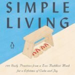 The Art of Simple Living by Shunmyo Masuno
