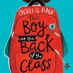 Boy At The Back Of The Class by Onjali Q. Rauf