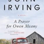 A Prayer for Owen Meany by John Irving