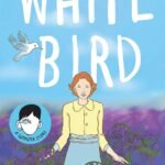 White Bird by R J Palacio
