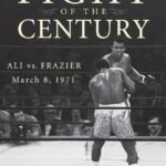 The Fight of the Century By Michael Arkush