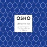 Awareness: The Key to Living in Balance By Osho ,  Sarito Carol Neiman