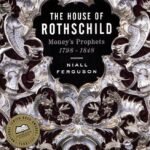 The House of Rothschild: Volume 1 by Niall Ferguson