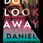 Don't Look Away By Daniel Kenitz