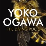 The Diving Pool By Yōko Ogawa