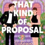 Not that Kind of Proposal By Victoria Lavine