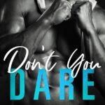 Don't You Dare By C.E. Ricci