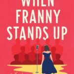 When Franny Stands Up By Eden Robins