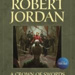 A Crown of Swords  By Robert Jordan