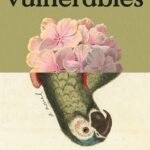 The vulnerables by Sigrid Nunez