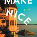 Make Nice: A Novel by Ryan Effgen