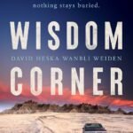 Wisdom Corner  By David Heska Wanbli Weiden