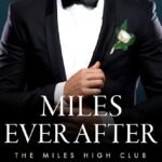 Miles Ever After  By T.L. Swan