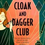 The Cloak and Dagger Club By Jackie McMahon