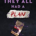 They All Had a Plan  by Michele Leathers