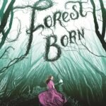 Forest Born by Shannon Hale