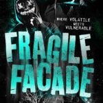 Fragile Facade By Nordika Night