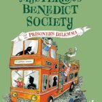 The Mysterious Benedict Society and the Prisoner's Dilemma By Trenton Lee Stewart
