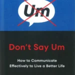 Don't Say Um By Michael Chad Hoeppner