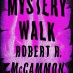 Mystery Walk  By Robert McCammon