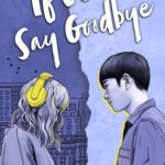 If We Say Goodbye By Jasmine Little