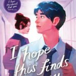 I Hope This Finds You By Ann Liang
