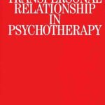 The Transpersonal Relationship in Psychotherapy By Petruska Clarkson