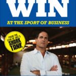 How to Win at the Sport of Business By Mark Cuban
