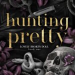 Hunting Pretty By Sienna Blake