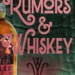 Rumors & Whiskey By Victoria Wilder