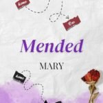 Mended By Mary Wyne