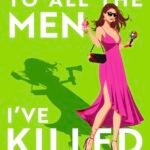 To All the Men I’ve Killed Before By Katy Brent